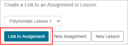 Under Create a Link to an Assignment or Lesson, the Link to Assignment button is first from the left.